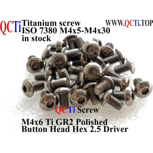 ISO 7380 Titanium screws M4x5 M4x6 M4x8 M4x10 M4x12 M4x14 Button Head Hex 2.5 Driver Ti GR2 Polished 10 pcs