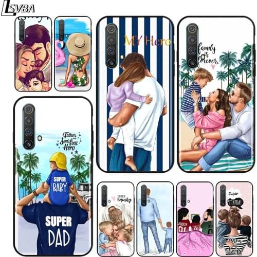 Hot Dad Mom Baby Girl for OPPO Realme V15 X5 X3 X50 X7 X2 C17 C11 C3 C2 7 7i 6 6S 6i 5 Narzo 20 Pro Black Phone Case