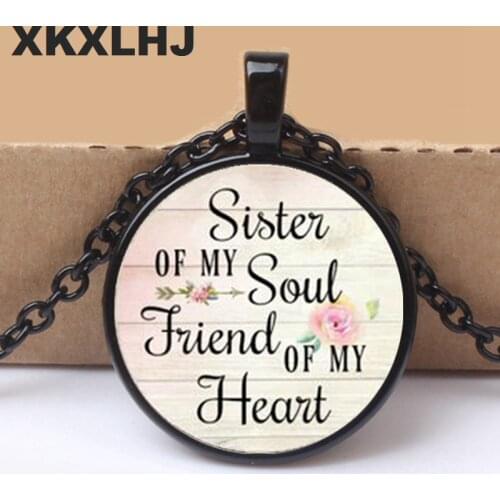 2018 SISTER of my Soul FRIEND of my Heart, Necklace Pendant,Inspirational charm necklace,Gift for Best Friend,Sister jewelry
