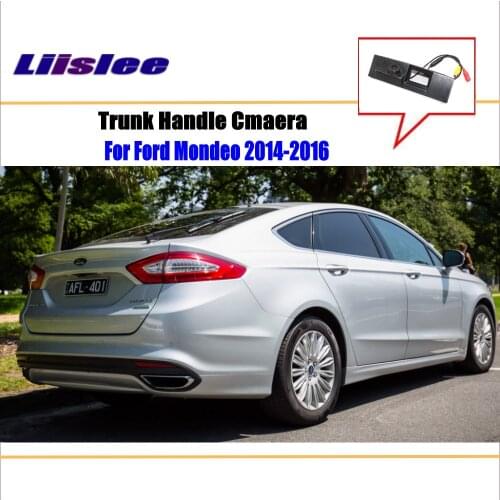 Liislee Car Rear View Reverse Parking Camera For Ford Mondeo 2014 2015 2016 Trunk Handle Back Camera / NTSC PAL HD CCD SONY CAM