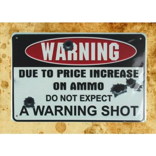 Garage man cave do not expect warning shot tin metal sign