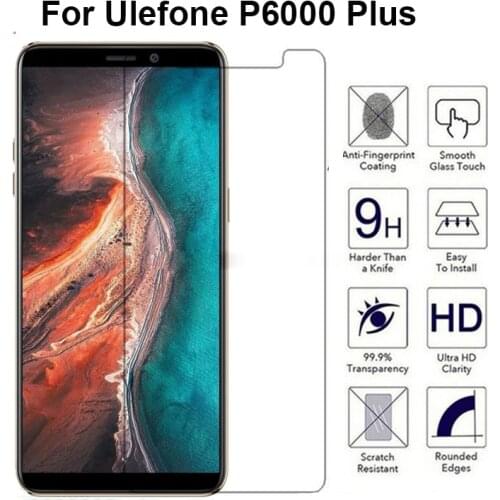 P 6000 Plus Tempered Glass For Ulefone P6000 Plus Screen Protector Mobile Telephone Glass Ulefone P6000Plus Smartphone Case