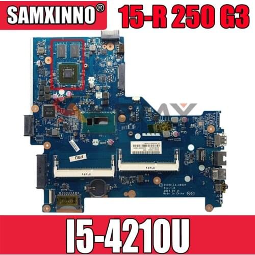 AKemy Laptop motherboard For HP Pavilion 15-R 250 G3 Core I5-4210U Mainboard ZS050 LA-A992P 780120-001 780120-501 N15V-GM-S-A2