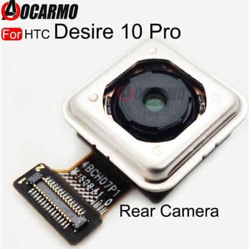 Front & Back Camera For HTC Desire 10 Pro Rear Camera Module Flex Cable Replacement Parts