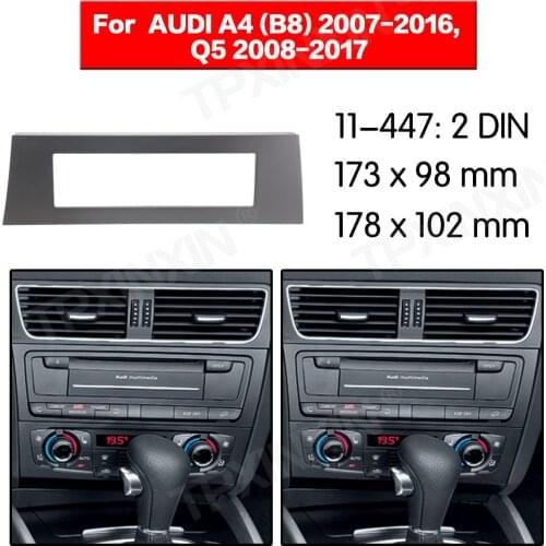11-447 Car radio Frame Panel for AUDI A4 (B8) 2007-2016 Radio Stereo Fascia Panel Frame Adaptor Fitting Kit 2DIN