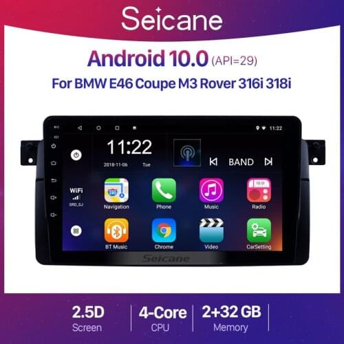 Seicane 9 inch 2+32G Android 10.0 GPS Car Radio for BMW E46 Coupe M3 Rover 316i 318i no 2din Car Multimedia GPS autoradio Player