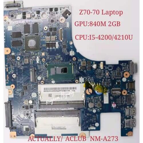 Z50-70 Laptop Motherboard CPU I5-4210U I5-4200 GPU:840M 2G NM-A273 FRU:5B20G45505 5B20G45455 5B20G45476 5B20G45484 5B20G45515