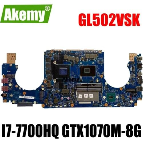 GL502VSK Laptop motherboard For Asus GL502VSK GL502VS GL502V GL502 Test original motherboard I7-7700HQ GTX1070M-8G