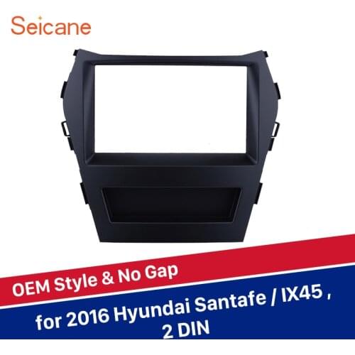 Seicane 2Din Car Radio Fascia Frame For Hyundai Santafe IX45 DVD Panel Audio Cover Plate Dash Trim Kit Installation Dashboard