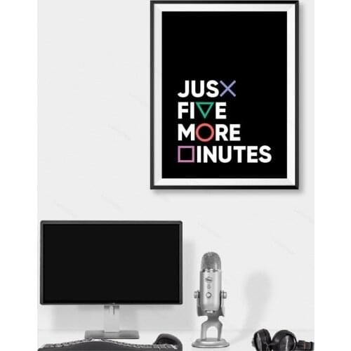 Gamer Gaming Poster Geek Decor Prints Playstation Decoration Just Five More Minutes Canvas Painting Gaming Room Boys Room Decor