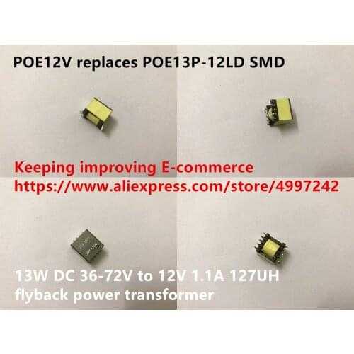 Original new 100% POE12V replaces POE13P-12LD SMD 13W DC 36-72V to 12V 1.1A 127UH flyback power transformer