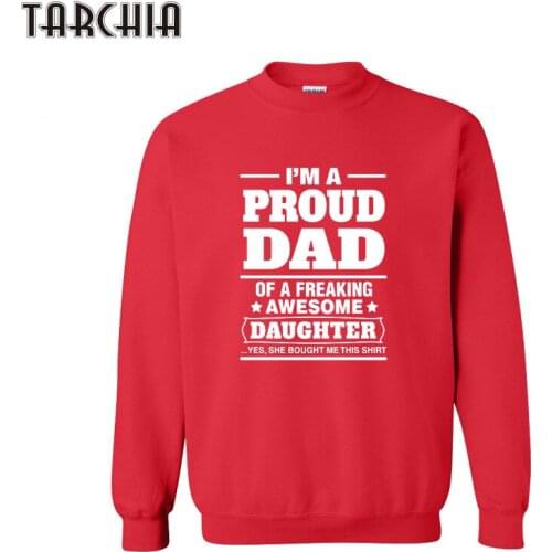 TARCHIA Men Sweatshirt I'M PROUD DAD Mens Pullover Sweatshirt Slim Long Sleeve Hoodies High Quality Brand Mens Sweatshirt