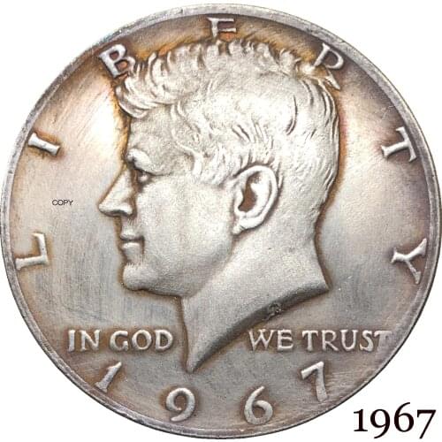 United States Of America 1967 Liberty 1/2 Kennedy US Half Dollar In God We Trust E PLURIBUS Cupronickel Silver Plated Copy Coin