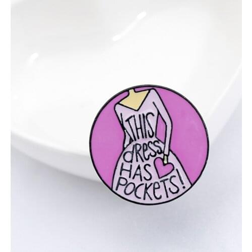 Fashion Hard Enamel Brooches Elegant Women Clothes Design Picture with Letter THIS Dress Has Pockets Lapel Pins Jewelry Gift NEW