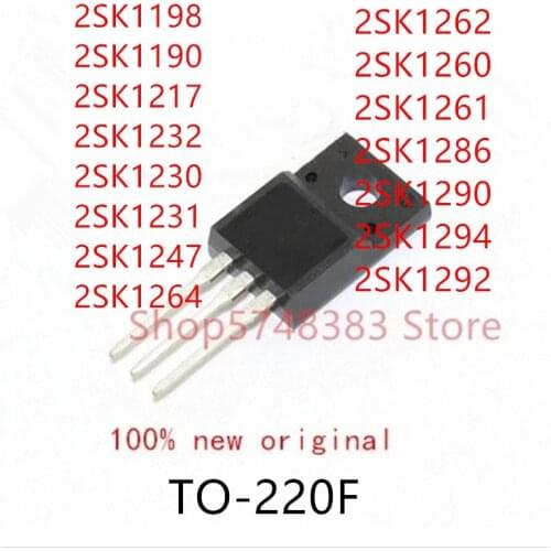10PCS 2SK1198 2SK1190 2SK1217 2SK1230 2SK1231 2SK1247 2SK1232 2SK1264 2SK1262 2SK1260 2SK1261 2SK1286 2SK1290 2SK1294 2SK1292