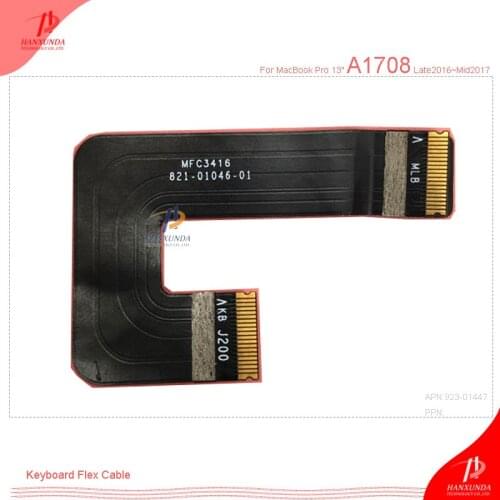 Hanxunda replacement Keyboard Cable for MacBook Pro 13" A1708 for MacBook Pro Replacement Keyboard Cable new original