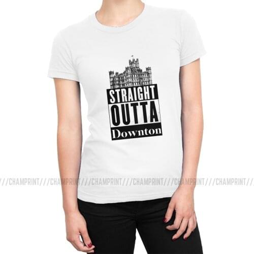 Straight Outta Downton T-shirts Womens Gothic Downton Abbey Pure Cotton Tshirt Chic Short Sleeve Tops Tees Female Clothing