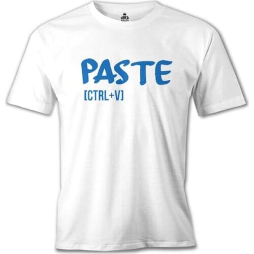 Paste - Ctrl + V White Men Women Unisex Tshirt High Quality Famous Turkish Fabric and Textile T-shirt the production of Printed T-Shirt