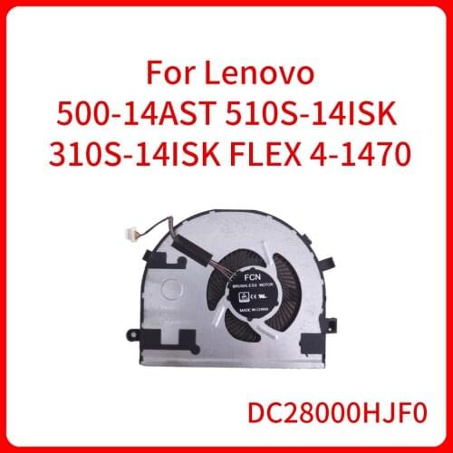 Original DC28000HJF0 Cooling Fan For Lenovo 500-14AST 510S-14ISK 310S-14ISK FLEX 4-1470 laptop CPU cooling fan Cooler Radiator