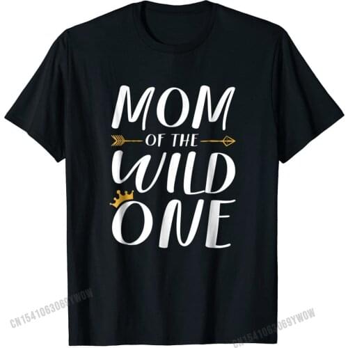 Funny Shirt Cute Mom Of The Wild One Thing 1st Birthday Normal Tops Shirt for Men Cotton Top T-shirts 3D Printed Wholesale