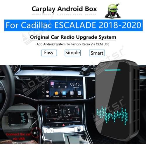 Car Radio Carplay Android Ai Box For Cadillac ESCALADE 2018 - 2020 Multimedia Player Radio Apple Wireless CP Upgrade Mirror Link