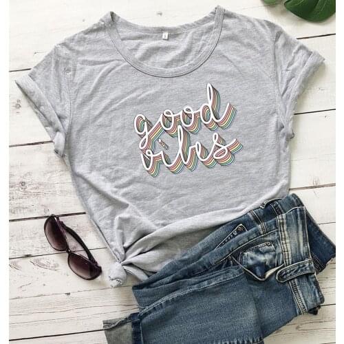 Good vibes graphic women fashion pure cotton casual funny cute kawaii young hipster grunge tumblr t shirt party gift tees tops