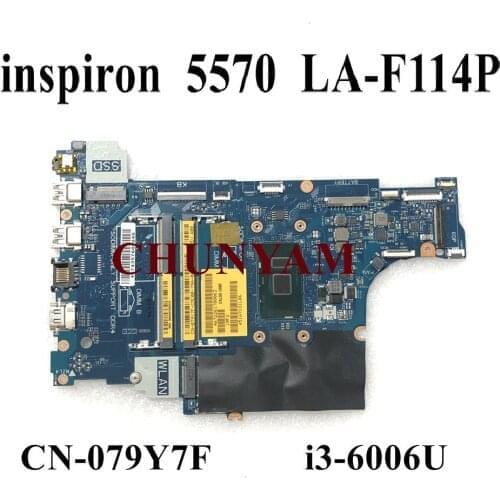NEW LA-F114P i3-6006u FOR Dell Inspiron 15 5570 Laptop Notebook Motherboard Mainboard CN-079Y7F 79Y7F 100% tested