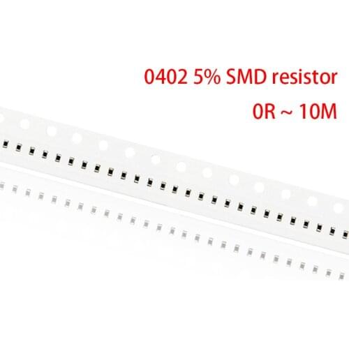 100pcs 0402 5% SMD resistor 0R ~ 10M 1/16W 0 1 10 100 150 220 330 ohm 1K 2.2K 10K 100K 0R 1R 10R 100R 150R 220R 330R 1M 4.7K
