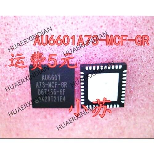 New Original AU6601A73-MCF-GR AU6601 QFN Have stock