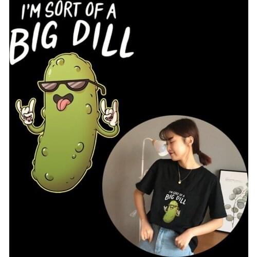 Cool Fun Comic Cucumber Stickers I'M Sort Of A BIG DILL Heat Transfer Printing Diy Appliques for T-shirt Clothing Accessories