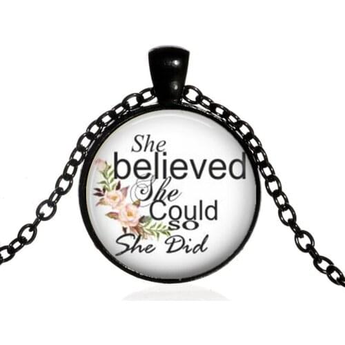She Believed She Could So She Did Necklace Glass Dome Pendant Inspiring Letter Jewelry Best Gift for Friend