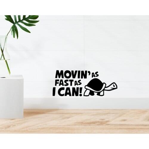 BK Home As Movin Fast As I Can Design Wall Sticker-1