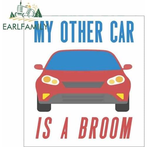 EARLFAMILY 13cm x 11.9cm for Is A Broom Sign Cartoon Funny Car Stickers RV VAN DIY Fine Decal Bumper Trunk Truck Graphics Vinyl