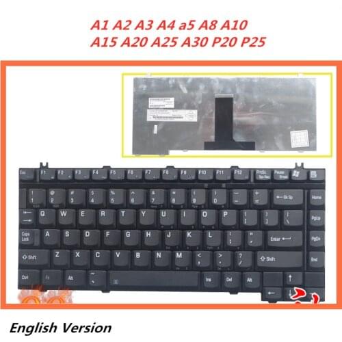 Laptop English Keyboard For Toshiba A1 A2 A3 A4 tecra a5 A8 A10 A15 A20 A25 A30 P20 P25 notebook Replacement layout Keyboard