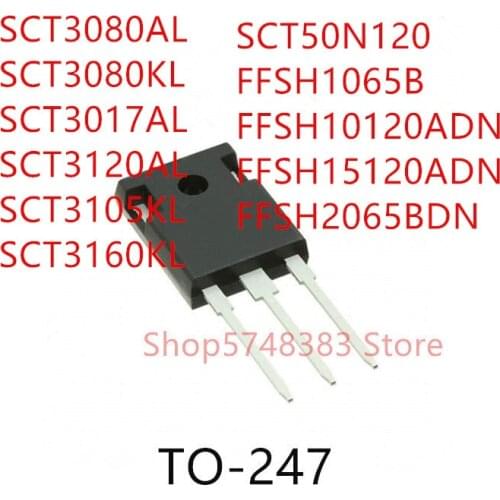 10PCS SCT3080AL SCT3080KL SCT3017AL SCT3120AL SCT3105KL SCT3160KL SCT50N120 FFSH1065B FFSH10120ADN FFSH15120ADN FFSH2065BDN