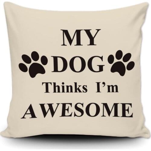 My Dog Thinks I'm Awesome Cushion Cover Decorative Paw Print Pillowcase Canvas Throw Covers Gift By LVSURE For Living Room Sofa