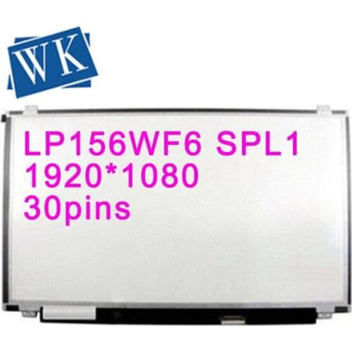 Free Shipping LP156WF6 SPL1 SPP1 SPK1 SPB1 SPM1 SPA1 SPH1 B156HAN01.2 LP156WF4 SPB1 IPS 30PIN EDP 1920X1080 LCD SCREEN PANEL
