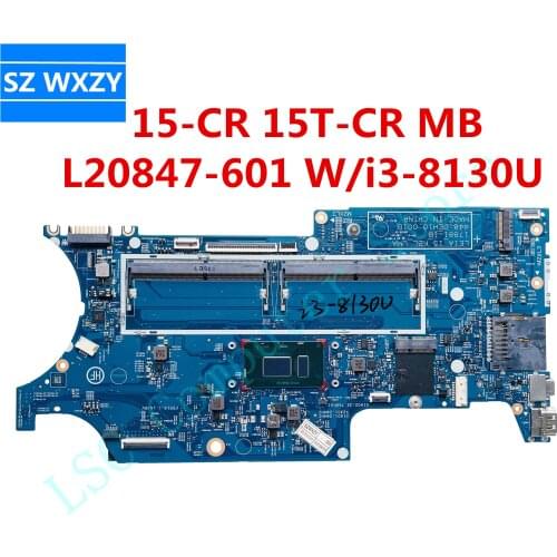 For HP Pavilion X360 15-CR 15T-CR Laptop Motherboard L20847-601 L20847-001 i3-8130U CPU 17881-1B 448.0EH10.001B DDR4 100% Tested