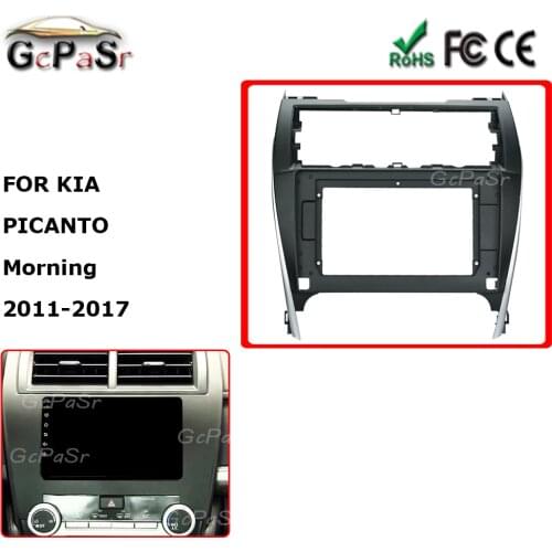 For KIA PICANTO Morning 2011-2017 10'' Android Car Audio Radio Fascia Fit Plate Panel Dashboard Replacement Mount Kit