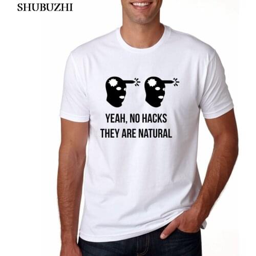 Yeah, No Hacks They Are Natural CS GO T Shirt Men CSGO Male Summer Fashion Cotton Printed T-Shirt Letter Cool Tee