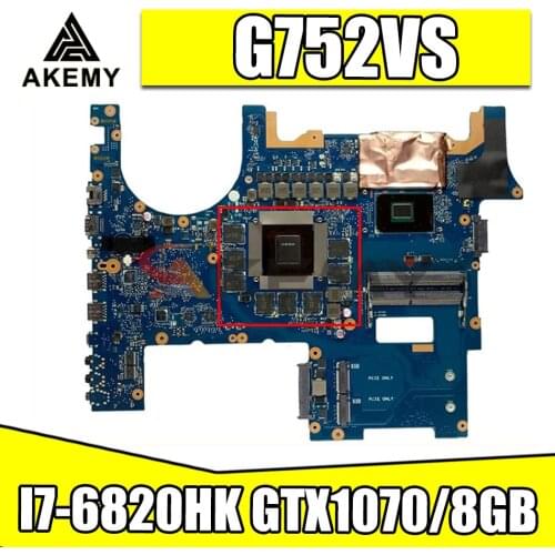 ROG752 For Asus G752VS G752VML G752VM G752VSK I7-6820HK GTX1070/8GB video laptop motherboard tested 100% work original mainboard