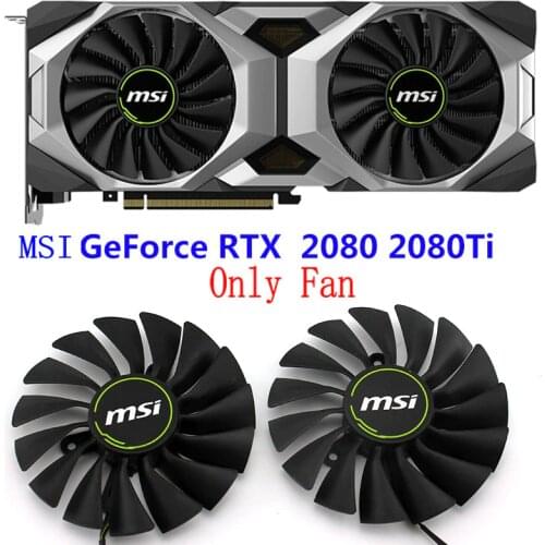 Original Graphics Video card fan for MSI GeForce RTX2080 RTX2080Ti PLA09215B12H DC12V 0.55A 4 Lines