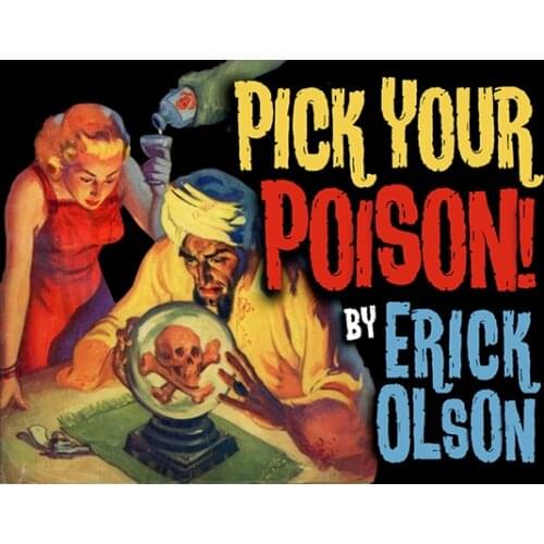 Bill Abbott Magic: Pick Your Poison (Gimmicks) by Erick Olson Close Up Performer Magic Tricks Magician Mentalism Magic Props
