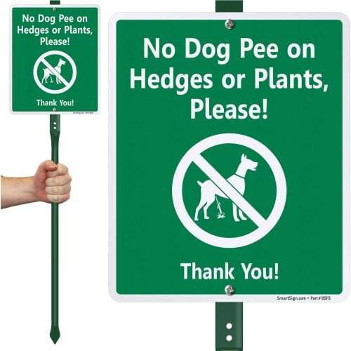 "No Dog Pee On Hedges Or Plants, Please! Thank You!" LawnBoss Sign |8" x 12" Aluminum Sign With 3' Stake