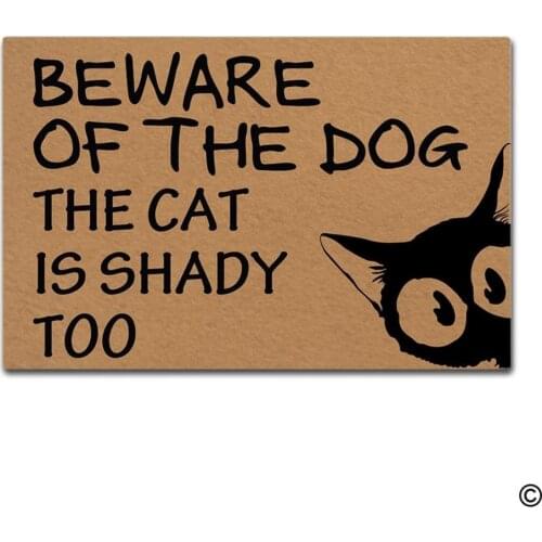 Doormat Entrance Mat - Funny Doormat - Beware Of The Dog The Cat Is Shady Too Door Mat for Indoor/Outdoor Use Fabric