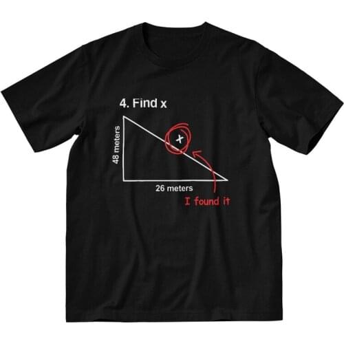 Mens Find X Funny Math Joke T-Shirt Mathematics Geometry Physics Math Science Tshirt Short Sleeve Hip Hop T Shirt Cotton Tee