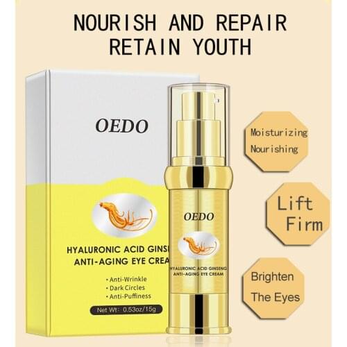OEDO Ginseng extract eye cream Hyaluronic Acid Moisturizing skin care Delicate Bright Smooth Anti-Puffiness Dark Circle Serum