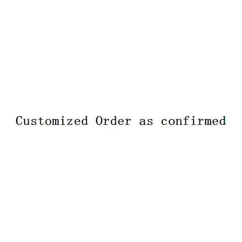 Customized Order as confirmed