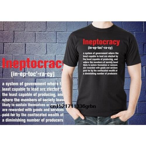 Men T Shirt Ineptocracy Governt Definition Political Election Tee Shirt Tshirt Gift Obamacare Anti-Obama Women Unisex Tees