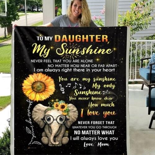 Elephant Soft Throw To My Daughter You Are My Sunshine Premium Sherpa Fleece Blanket